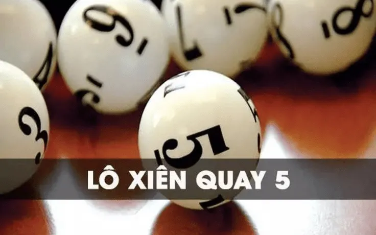 Xiên quay 5 – Hình thức đánh đề online thú vị và đầy hấp dẫn